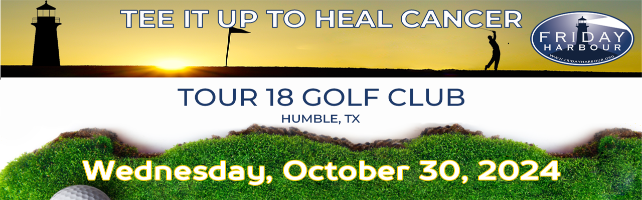 Promotional banner for Friday Harbour's annual golf classic. Tee It Up to Heal Cancer on Wednesday, October 30, 2024